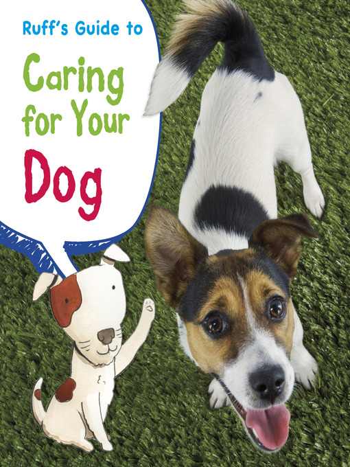 Title details for Ruff's Guide to Caring for Your Dog by Anita Ganeri - Available